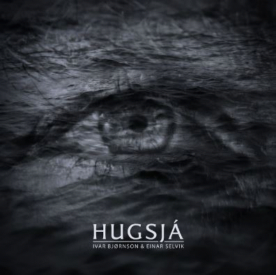 Ivar Bjørnson And Einar Selvik : Hugsjá (Single)